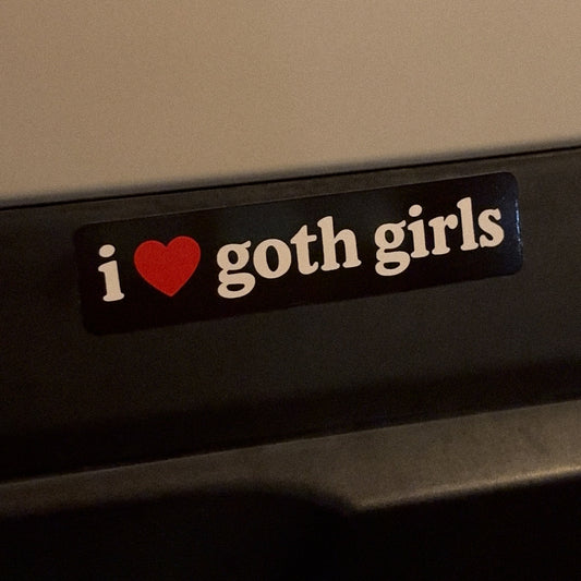 i ❤️ goth girls bumper sticker